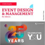 Βεβαίως! Ορίστε το alt text για την εικόνα: Alt Text (English): "Event Design & Management for Adecco - 25 Years Celebrating You. Colorful gradient numbers '25' with The Adecco Group logo and Generation Y Team branding.