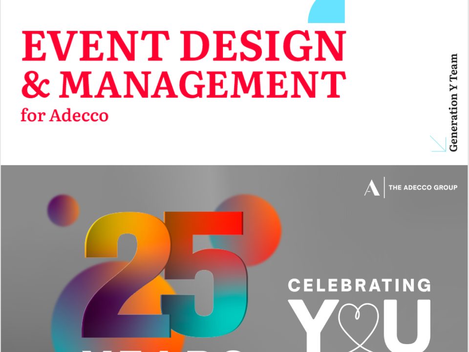 Βεβαίως! Ορίστε το alt text για την εικόνα: Alt Text (English): "Event Design & Management for Adecco - 25 Years Celebrating You. Colorful gradient numbers '25' with The Adecco Group logo and Generation Y Team branding.