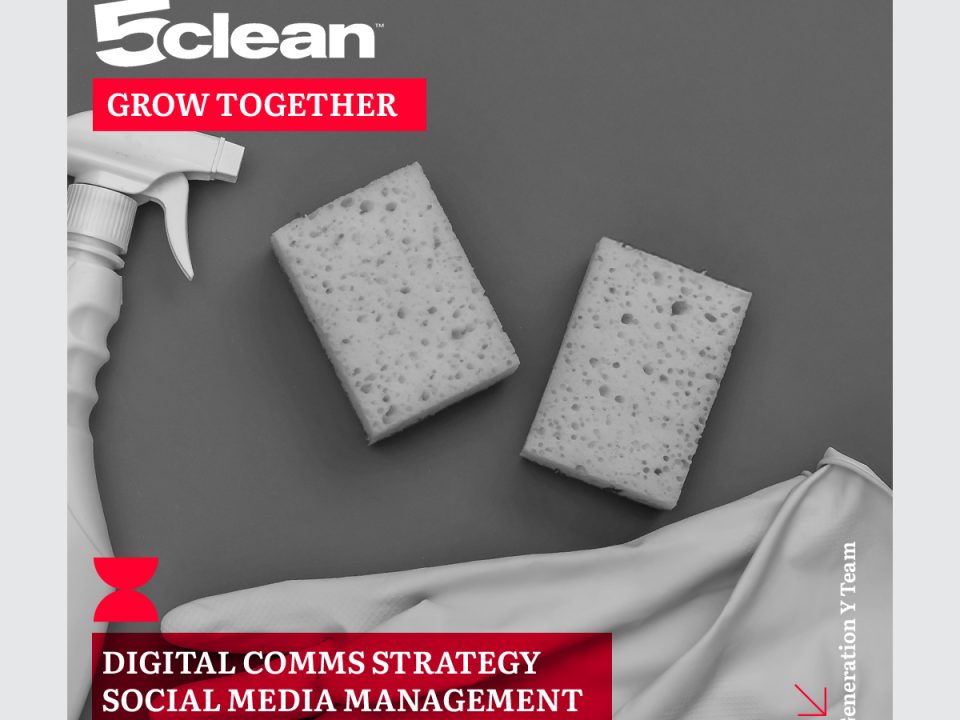 Generation Y "Grow Together" announcement for 5Clean, featuring the 5Clean logo, a "Grow Together" red label, and a black-and-white photograph of cleaning supplies (two sponges, a spray bottle, and a cleaning cloth). A red banner at the bottom lists the expanded services: Digital Comms Strategy, Social Media Management, Performance Marketing. The GY arrow icon and "Generation Y Team" vertical text appear on the right side.