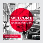 Generation Y welcome graphic for Karydi Mobility in a square social media format. A black-and-white photograph of a car showroom interior features a vehicle's front quarter in close-up on the right, with additional vehicles and a figure visible in the background. A bold red circle overlay in the center displays "WELCOME" in large white serif text above a cyan divider line, with "KARYDI MOBILITY" in white uppercase below. A red banner in the bottom-left corner reads "WEBSITE CREATION" in white text. The Generation Y cyan arrow icon and vertical "Generation Y Team" text appear in the bottom-right corner. The composition is framed by a light gray border.